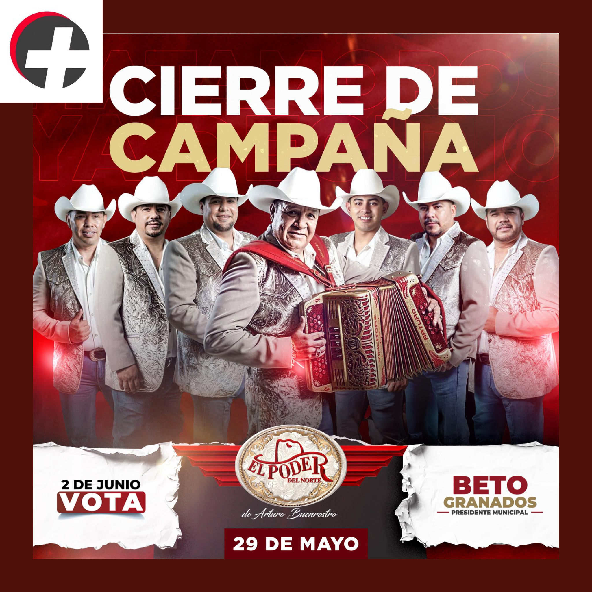 El Poder del Norte para el cierre de campaña de Beto Granados