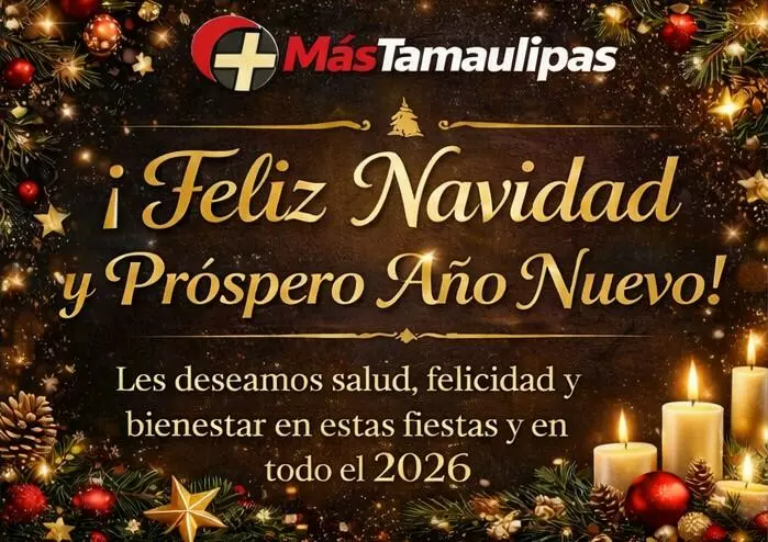 🎄Feliz Navidad a los lectores de Más Tamaulipas🎄