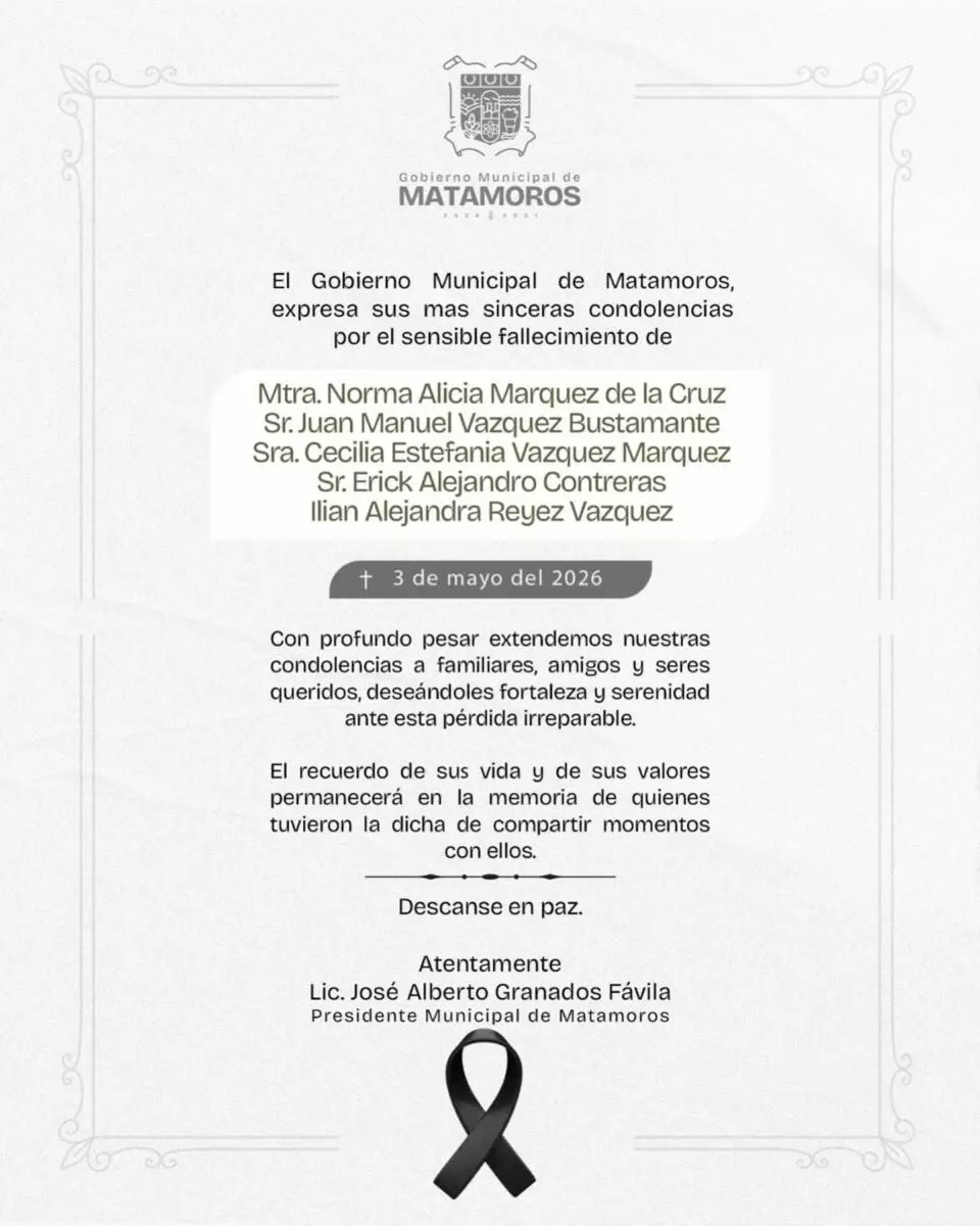 Gobierno municipal de Matamoros expresa condolencias por sensible fallecimiento