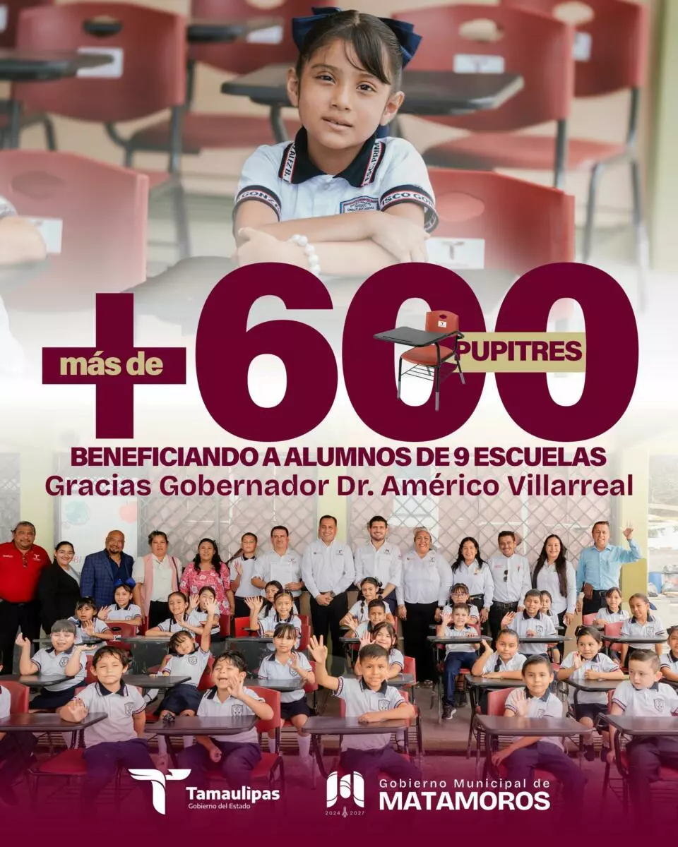El alcalde Beto Granados destaca entrega de más de 600 pupitres a escuelas de Matamoros