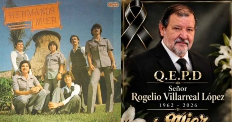 Fallece Rogelio Villarreal López, exintegrante de la agrupación ‘Los Mier’